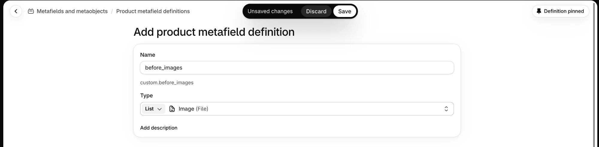 Shopify admin Add product metafield definition page with the name before_images, the identifier custom.before_images, and the type set to a list of images